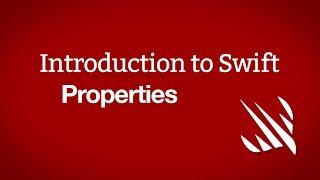 Introduction to Swift: Properties