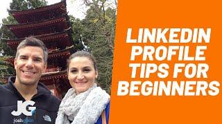 LinkedIn Profile - Top Linkedin Tips for Beginners