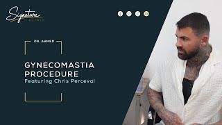 Chris Perceval - Gynecomastia Surgery