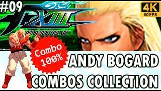 ANDY BOGARD Combo Video KOF XIII GE #09 / アンディ・ボガード (2024)