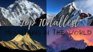 Top 10 tallest Mountains In the world | Facts with Aalik | Long video #2