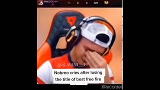 NOBRU  cries after losing the title of best free fire player 