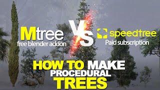 how to create procedural trees with Mtree free blender addon vs expensive speedtree program