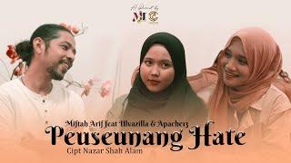 Peuseunang Hate - Miftah Arif feat Ulvazilla & Apache13 (Official Music Video)