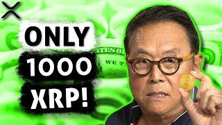 Robert Kiyosaki: ONLY 1000 XRP Can Make You The RICHEST 1 In Your Family!