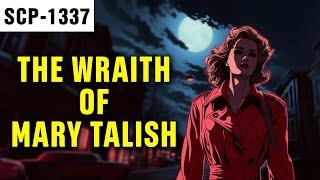 The Wraith of Mary Talish | SCP-1337