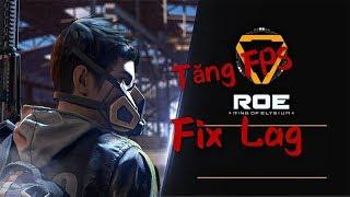 Cách giảm lag và tăng FPS khi chơi Ring Of Elysium 100% ( How to FIX Lag for Ring Of Elysium)