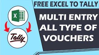 FREE EXCEL TO TALLY MULTI ENTRY FOR ALL TYPE OF VOUCHERS