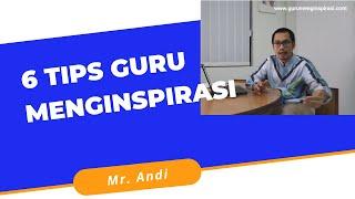 6 Tips Guru menginspirasi