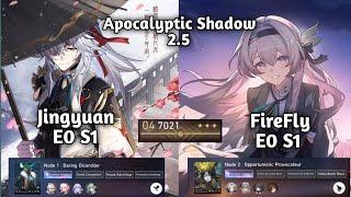 New Apocalyptic Shadow [Jingyuan E0 S1 & Match 7 th] [FireFly E0S1] Honkai Star Rail 2.5