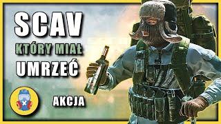 SCAV KTÓRY MIAŁ UMRZEĆ - Escape from Tarkov po polsku PL