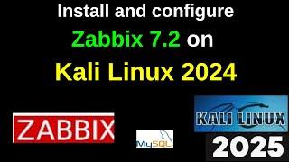 Unlock Powerful Monitoring: How to Install Zabbix 7.2 on Kali Linux 2024.4 in 10 Minutes! | 2025