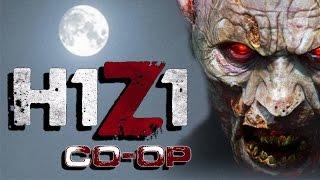 H1Z1 - Co-op Moments w/ H2O Delirious (Deputized!)