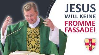 Jesus will keine fromme Fassade! | Pater Prior Johannes Paul Chavanne