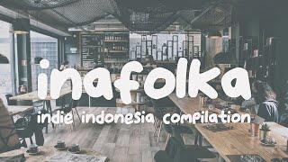 INAFOLKA - Indie Indonesia Compilation
