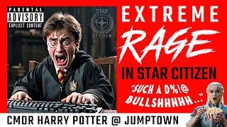 EXTREME RAGE IN STAR CITIZEN: CMDR HARRY POTTER