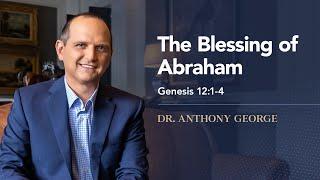 The Blessing of Abraham - April 12, 2023