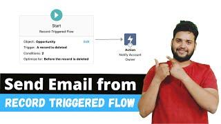Record Triggered Flow to send email to the Account Owner | Record Triggered Flows Scenario 5