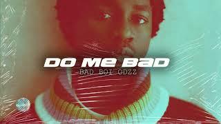 "DO ME BAD" Omah Lay X Buju X Rema Type Beat. Afrobeat type beat 2024