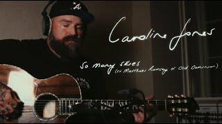 Caroline Jones - So Many Skies ft. Matthew Ramsey (Studio Lyric Video)