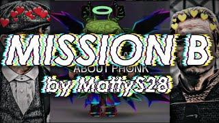 Mission B by MattyS28 [SIGMA MALE 808 NCS GAUNTLET CRASHOUT]