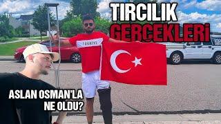 TIRCILIK Gerçekleri! - @aslanosman ile Ne Oldu?