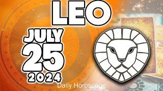 𝐋𝐞𝐨   𝐀 𝐌𝐈𝐑𝐀𝐂𝐋𝐄 𝐈𝐒 𝐂𝐎𝐌𝐈𝐍𝐆  𝐇𝐨𝐫𝐨𝐬𝐜𝐨𝐩𝐞 𝐟𝐨𝐫 𝐭𝐨𝐝𝐚𝐲 JULY 25 𝟐𝟎𝟐𝟒 #horoscope #new #tarot #zodiac