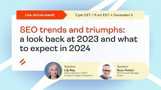 SEO trends and triumphs: a look back at 2023 and what to expect in 2024