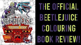 The Official Beetlejuice Colouring Book by Alan Robert | Review