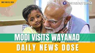 PM Modi assesses aftermath of Wayanad landslides, says Kerala not alone | Aug 10, 2024 | DND