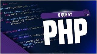 O Que é Php e Como Funciona (Como Aprender PHP / O Que é Possível Fazer com PHP)