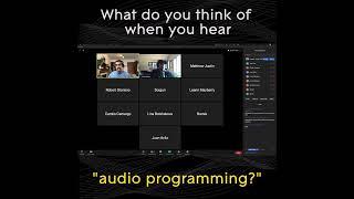 What do you think of when you hear the term “audio programming?”