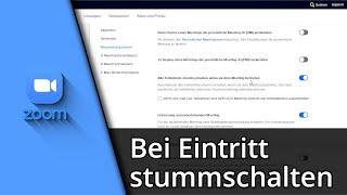 Zoom Teilnehmer bei Eintritt stummschalten  Tutorial