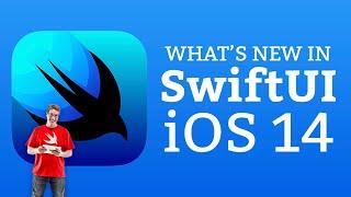 What's new in SwiftUI for iOS 14?