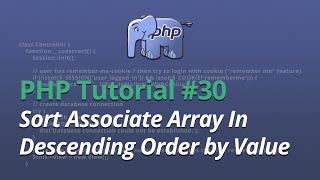 PHP Tutorial - #30 - Sort Associate Array In Descending Order by Value