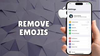 How to Remove Emojis from Keyboard on iPhone