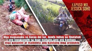 Mga magsasaka, tinatahak ang maputik na daan para mabenta ang mga pananim | Kapuso Mo, Jessica Soho