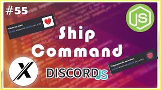 [EASY] HOW TO MAKE A SHIP COMMAND | DISCORD.JS (V12) | #55