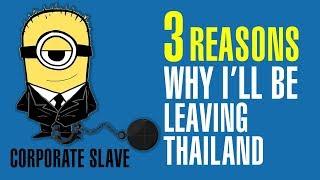 Why I'll Be Leaving Thailand & Move Back to the West