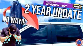 2 YEAR UPDATE DID IT LAST?? | GILA Static Cling NO GLUE Window Tint for BEGINNERS