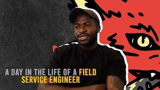 Day in the life of a Field Service Engineer | Untitled Label