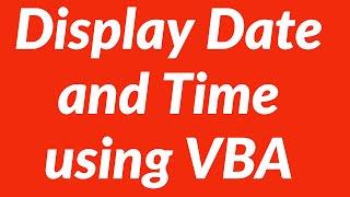 Display date and time automatically in Excel worksheet using vba