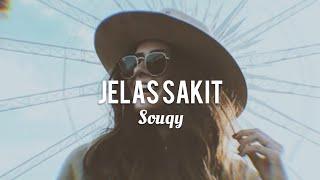 Souqy • Jelas Sakit Cover Chika Lutfi lyrics