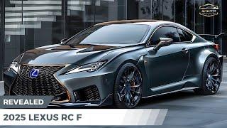 2025 Lexus RC F Unleashed - A High-Performance Coupe Like No Other!