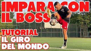 IMPARA CON IL BOSS | TUTORIAL Giro del Mondo