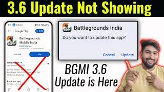 BGMI 3.6 Update Not Showing in PlayStore | BGMI 3.6 Official Update | 3.6 Update Kaise Kare