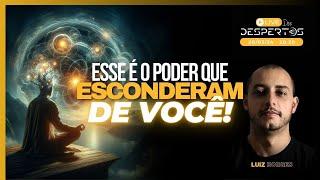 ESSE É O PODER QUE ESCONDERAM DE VOCÊ | com Luiz Borges