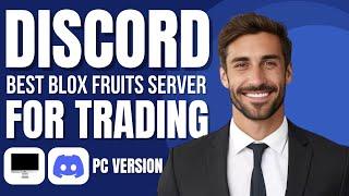 Best Blox Fruit Discord Servers For Trading (2024)