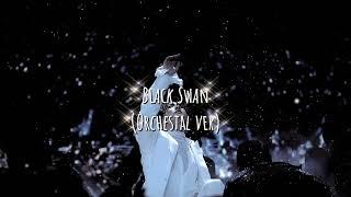BTS - Black Swan Orchestal ver (Slowed+reverb)