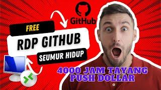 CARA MEMBUAT RDP GITHUB SEUMUR HIDUP